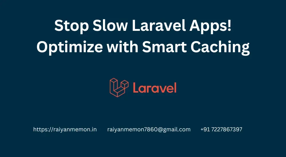 Stop Slow Laravel Apps! Optimize with Smart Caching