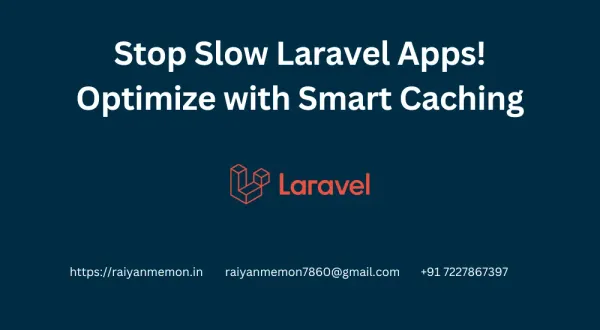 Stop Slow Laravel Apps! Optimize with Smart Caching